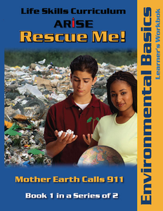Rescue Me: Environmental Basics (Book 1) - Learner's Workbook