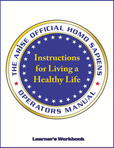 Instructions For Living a Healthy Life - Learner's Workbook