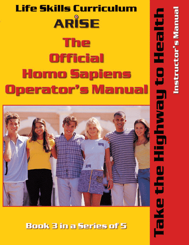 Homo Sapiens Operator's Manual: Take the Highway to Health (Book 3) - Instructor's Manual
